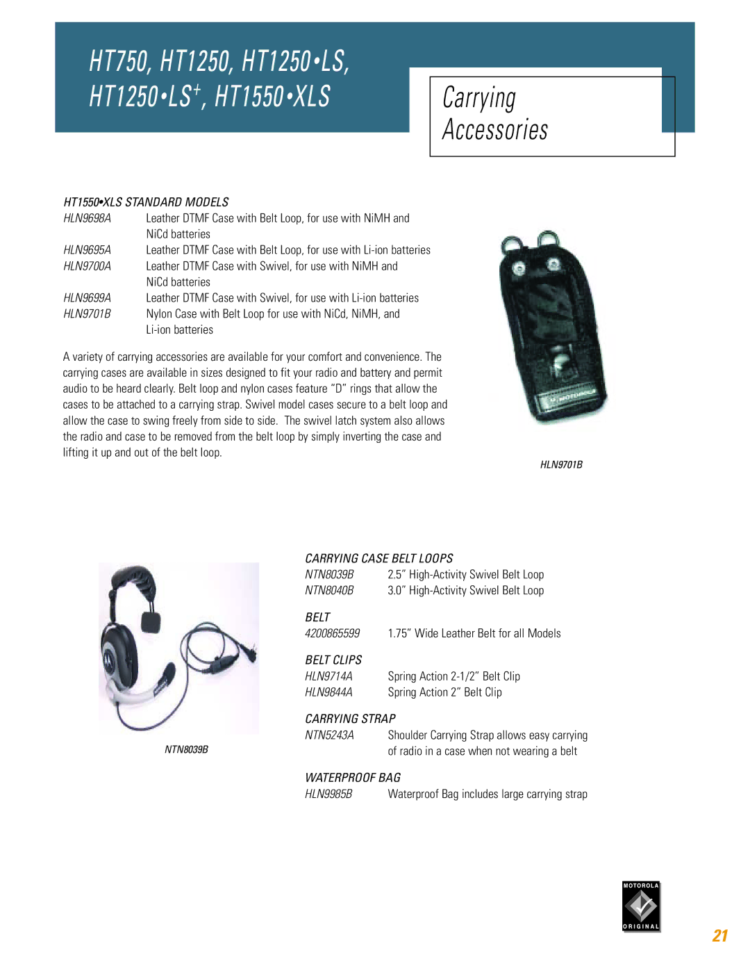 Motorola HT750, HT1250, HT1250 LS, HT1550 XLS, TM HT1250 HT1550XLS Standard Models, Carrying Case Belt Loops, Belt Clips 