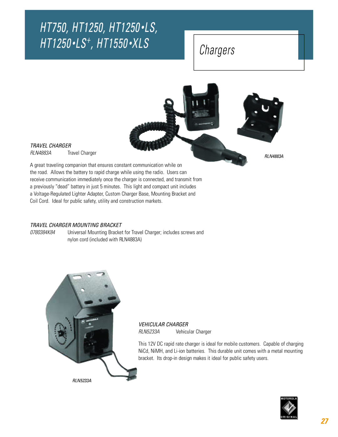 Motorola HT750, HT1250, HT1250 LS, HT1550 XLS, TM HT1250 Travel Charger Mounting Bracket, Vehicular Charger 