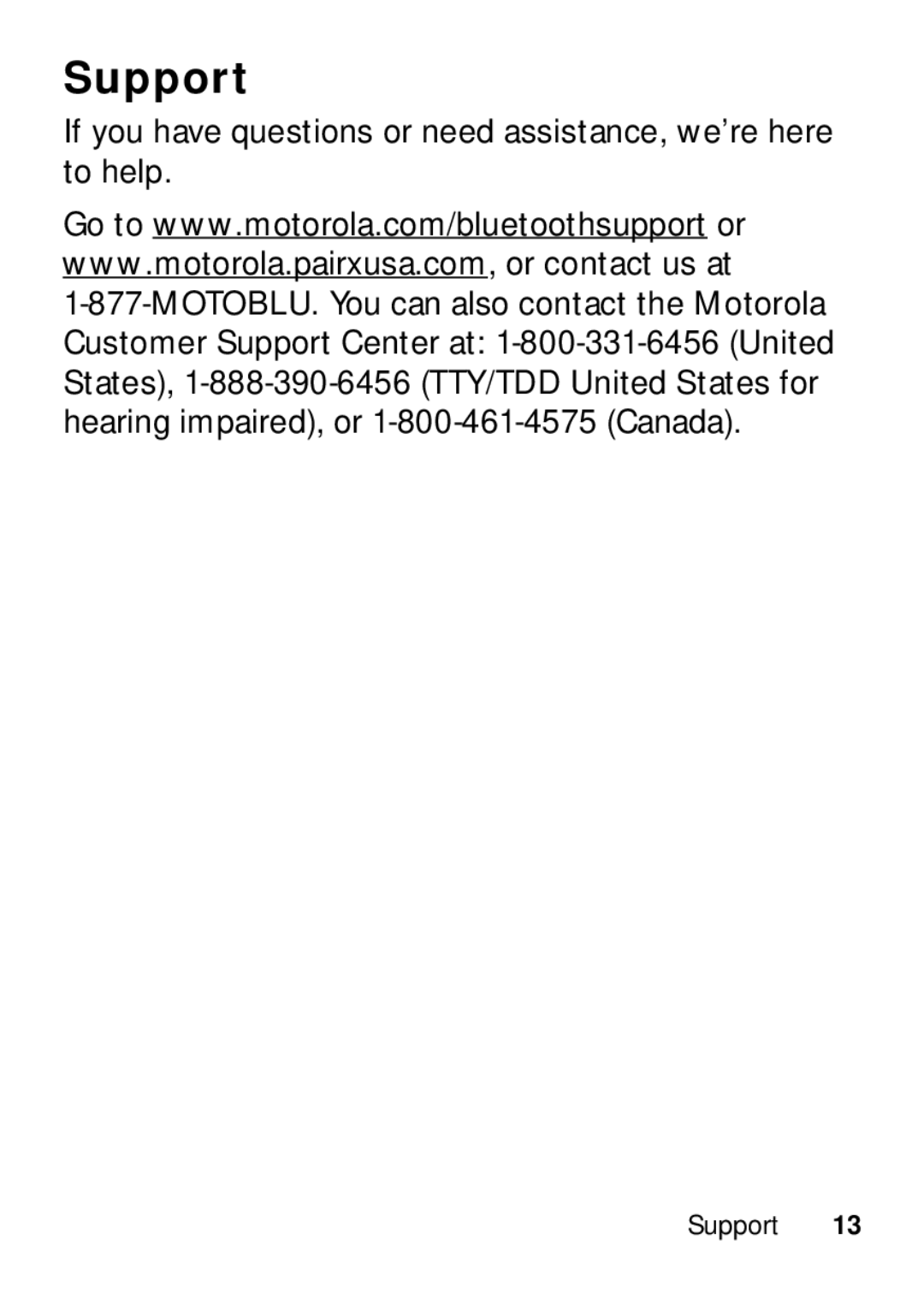 Motorola TX500 manual Support, If you have questions or need assistance, we’re here to help 