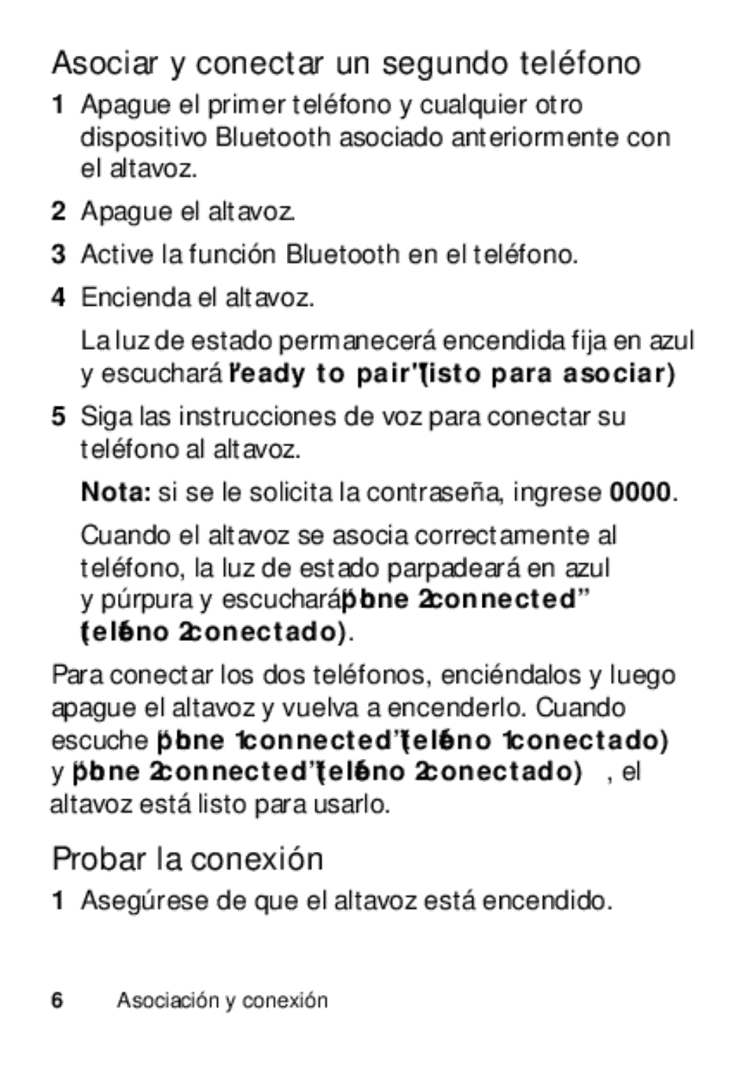 Motorola TX500 Asociar y conectar un segundo teléfono, Probar la conexión, Asegúrese de que el altavoz está encendido 