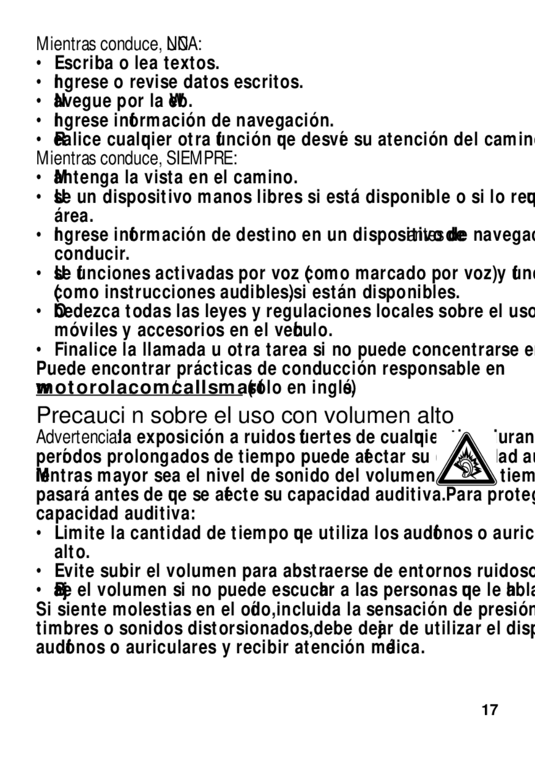 Motorola TX500 manual Precaución sobre el uso con volumen alto, Mientras conduce, Nunca, Mientras conduce, Siempre 