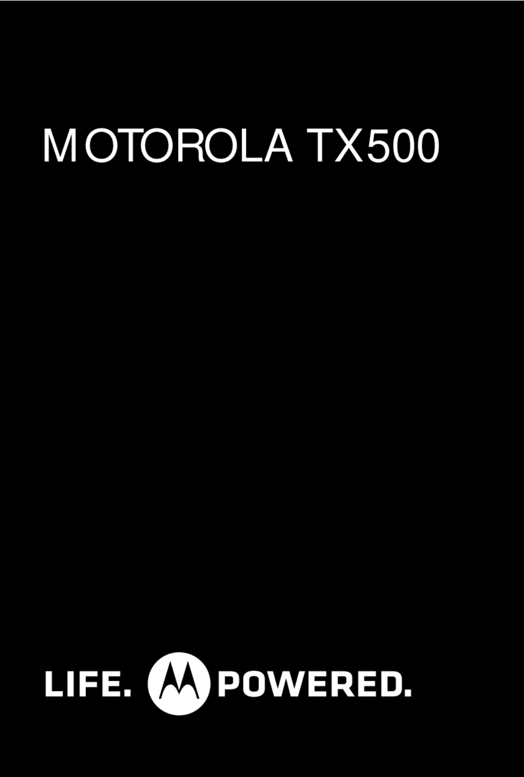 Motorola manual MOTOROLA TX500 