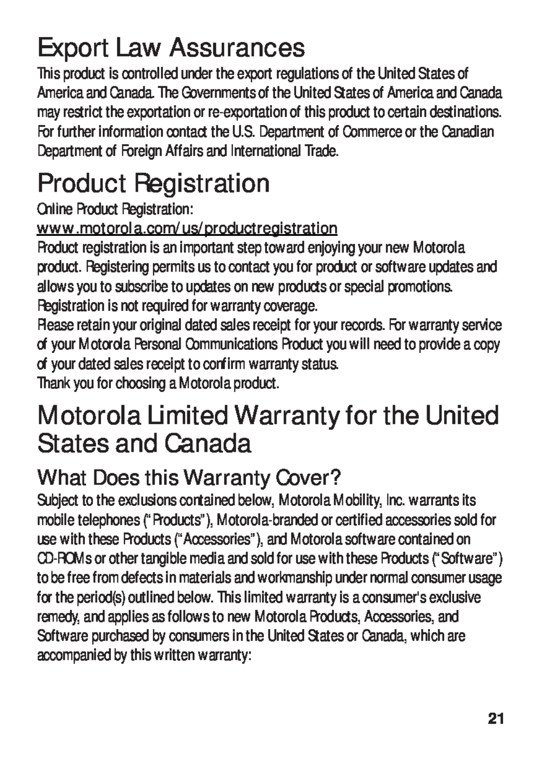 Motorola TX500 manual Export Law Assurances, Product Registration, What Does this Warranty Cover? 