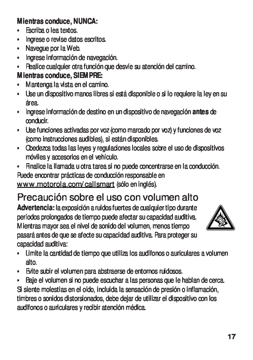 Motorola TX500 manual Precaución sobre el uso con volumen alto, Mientras conduce, NUNCA, Mientras conduce, SIEMPRE 