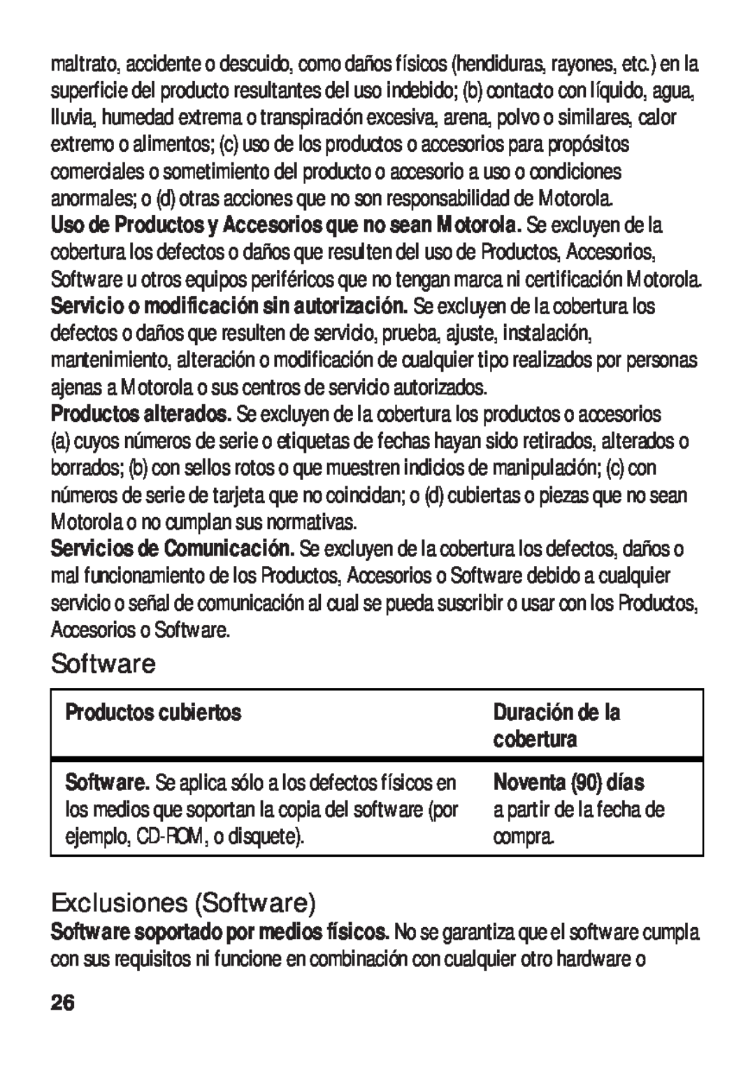 Motorola TX500 manual Exclusiones Software, cobertura, Productos cubiertos, Noventa 90 días a partir de la fecha de compra 