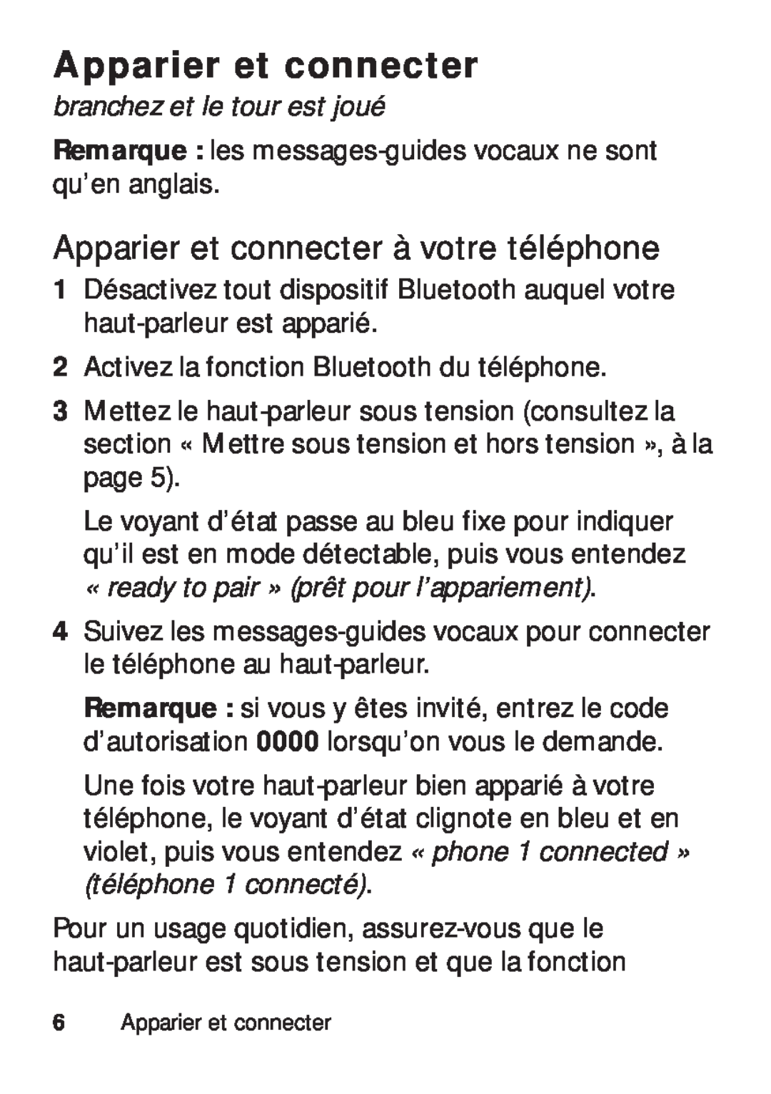 Motorola TX500 manual Apparier et connecter à votre téléphone, branchez et le tour est joué 