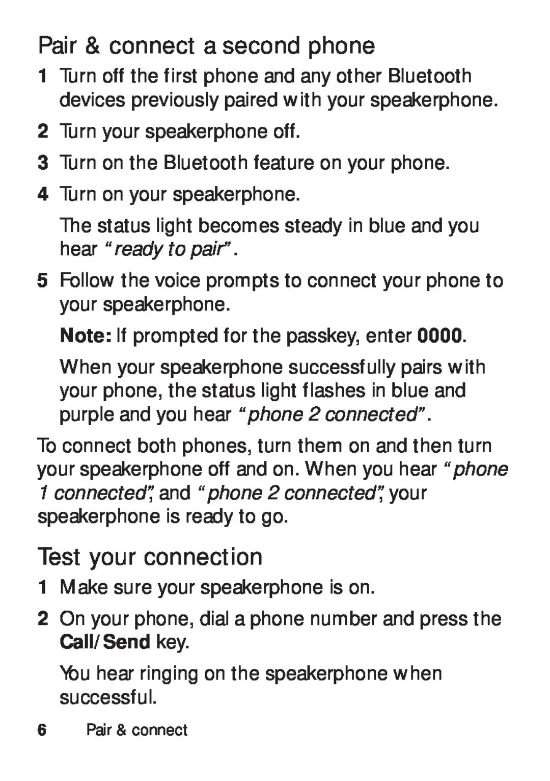 Motorola TX500 manual Pair & connect a second phone, Test your connection 
