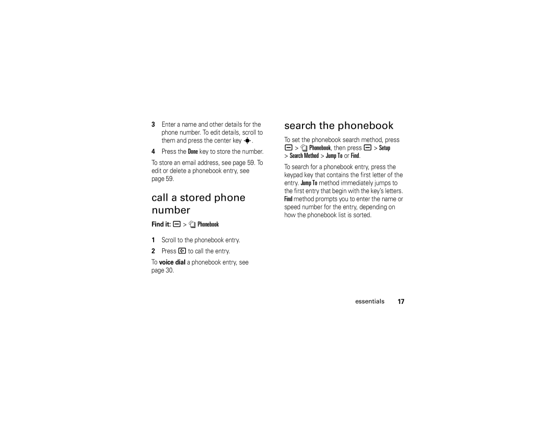 Motorola U6 manual Call a stored phone number, Search the phonebook, Find it a n Phonebook, Search Method Jump To or Find 