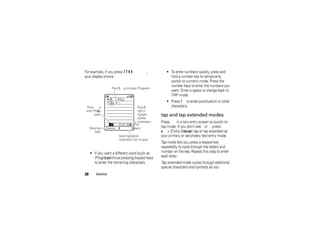 Motorola U6 manual Tap and tap extended modes, For example, if you press 7764, your display shows 