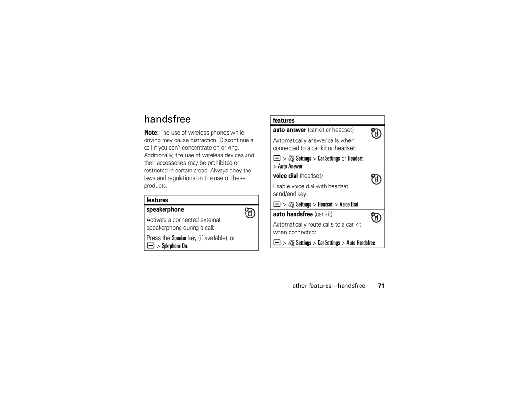 Motorola U6 manual Handsfree, Spkrphone On, Settings Car Settings or Headset Auto Answer, Settings Headset Voice Dial 