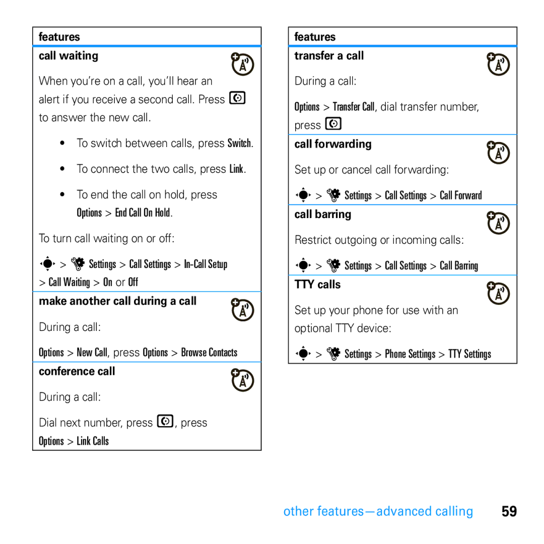 Motorola U9 Features Call waiting, Make another call during a call, Conference call, Features Transfer a call, TTY calls 