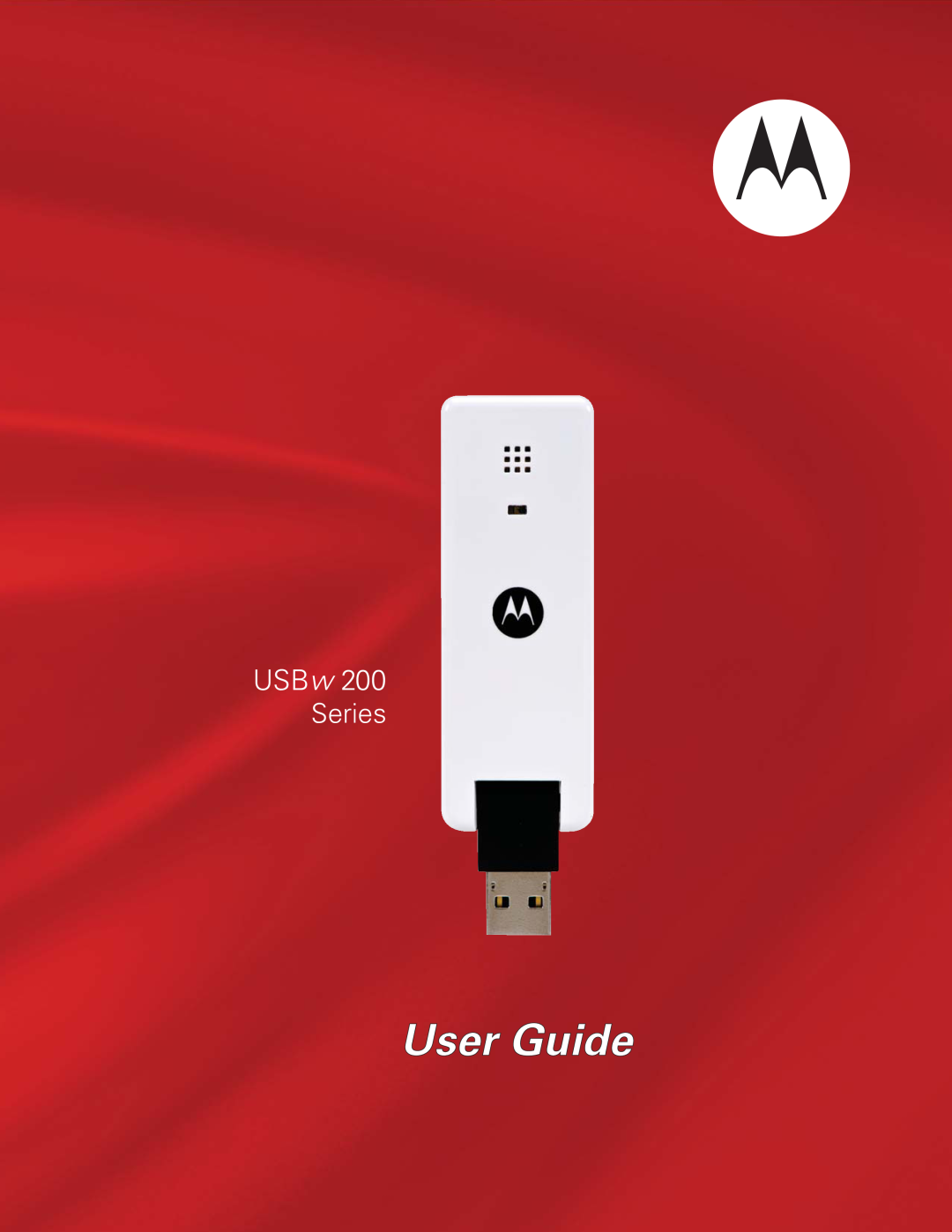 Motorola USBW 200 manual User Guide, USBw, Series 