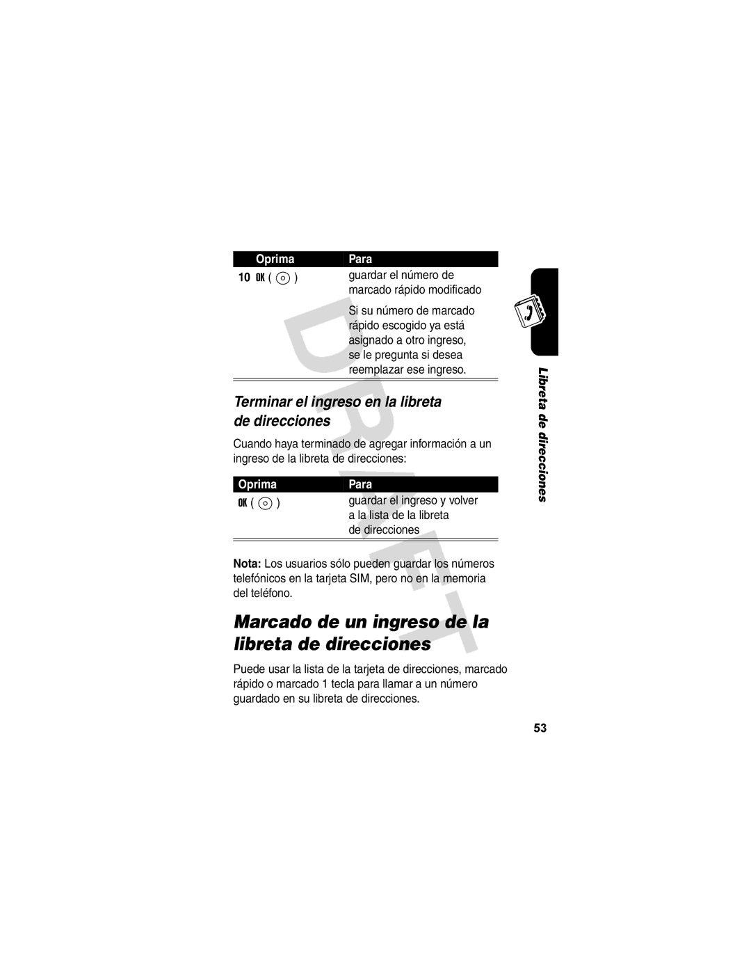 Motorola V173 manual Marcado de un ingreso de la libreta de direcciones, Terminar el ingreso en la libreta de direcciones 