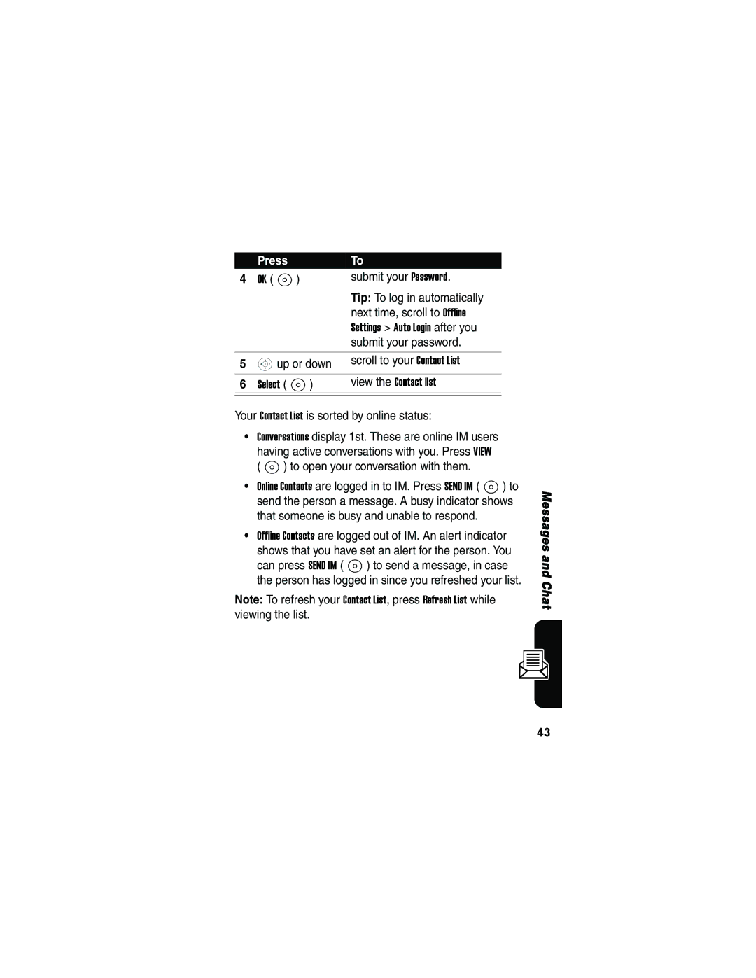 Motorola V173 manual Submit your Password, Tip To log in automatically, Next time, scroll to Offline 