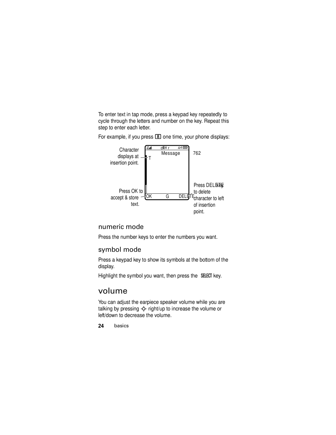 Motorola V176 manual Volume, Numeric mode, Symbol mode, Press the number keys to enter the numbers you want 