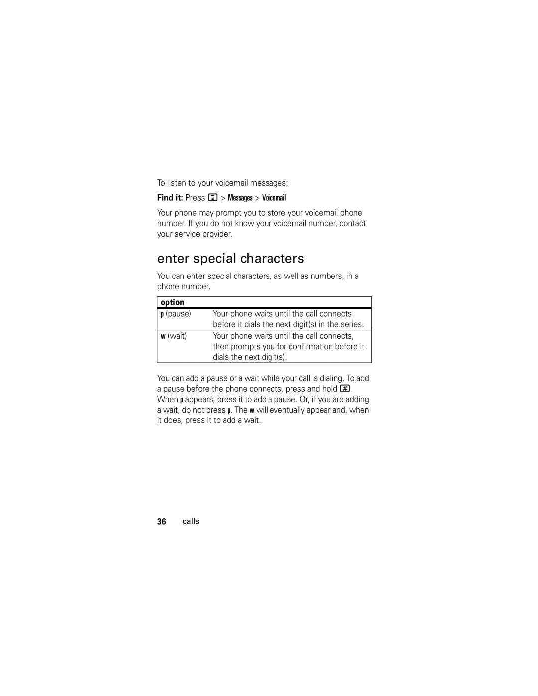 Motorola V176 manual Enter special characters, Pause Your phone waits until the call connects, Dials the next digits 