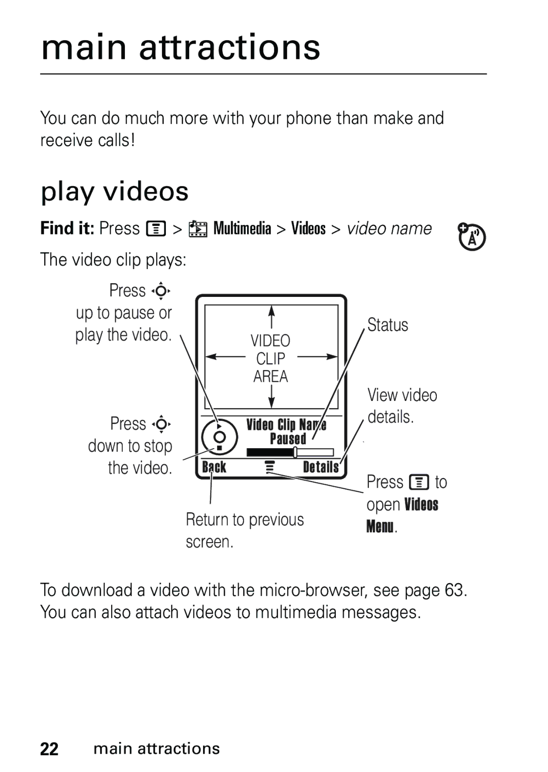 Motorola V191 user manual Main attractions, Play videos 