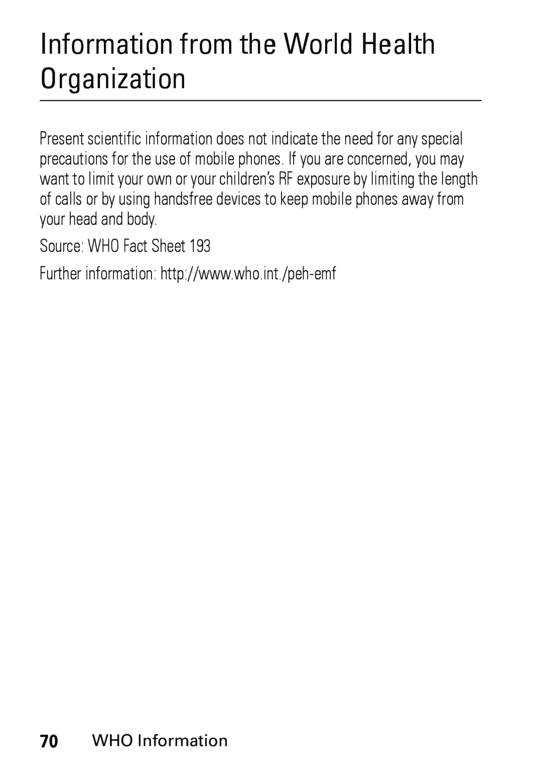 Motorola V191 user manual Information from the World Health Organization, Source WHO Fact Sheet 