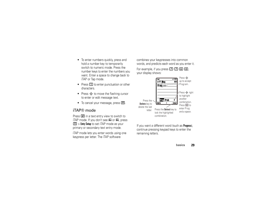 Motorola V197 ITAP mode, To enter numbers quickly, press, Hold a number key to temporarily, Switch to numeric mode. Press 