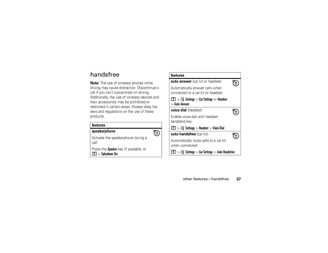 Motorola V197 manual Handsfree, Spkrphone On, Settings Car Settings or Headset Auto Answer, Settings Headset Voice Dial 