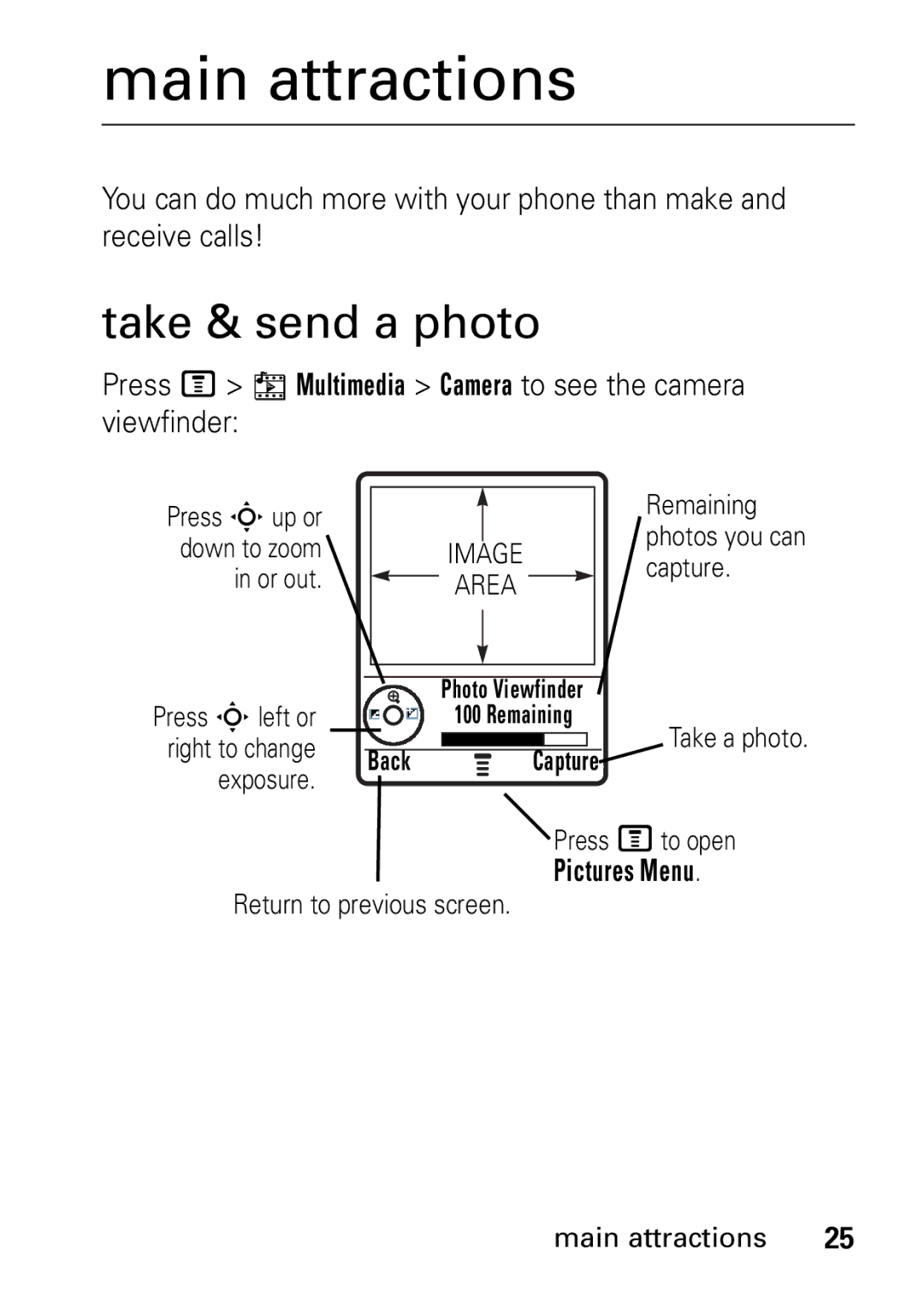 Motorola V235 GSM Series Main attractions, Take & send a photo, Press M h Multimedia Camera to see the camera viewfinder 