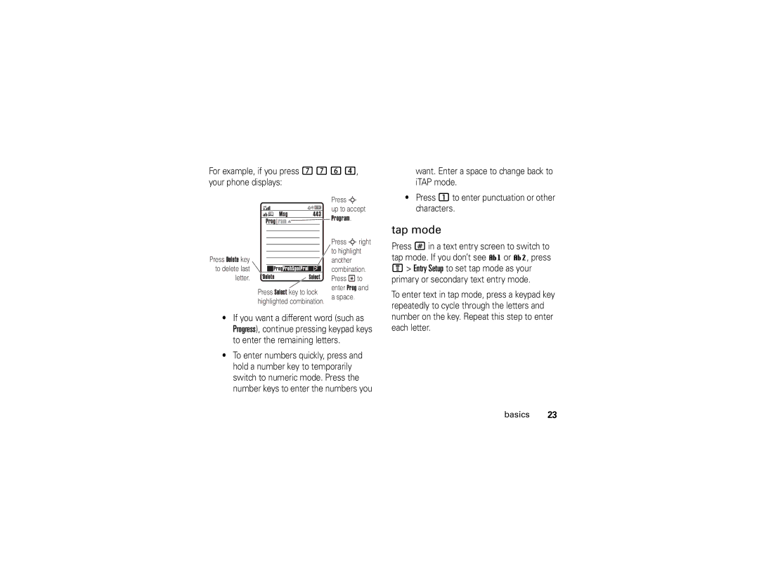 Motorola V235 manual Tap mode, For example, if you press 7764, your phone displays, Repeatedly to cycle through the letters 