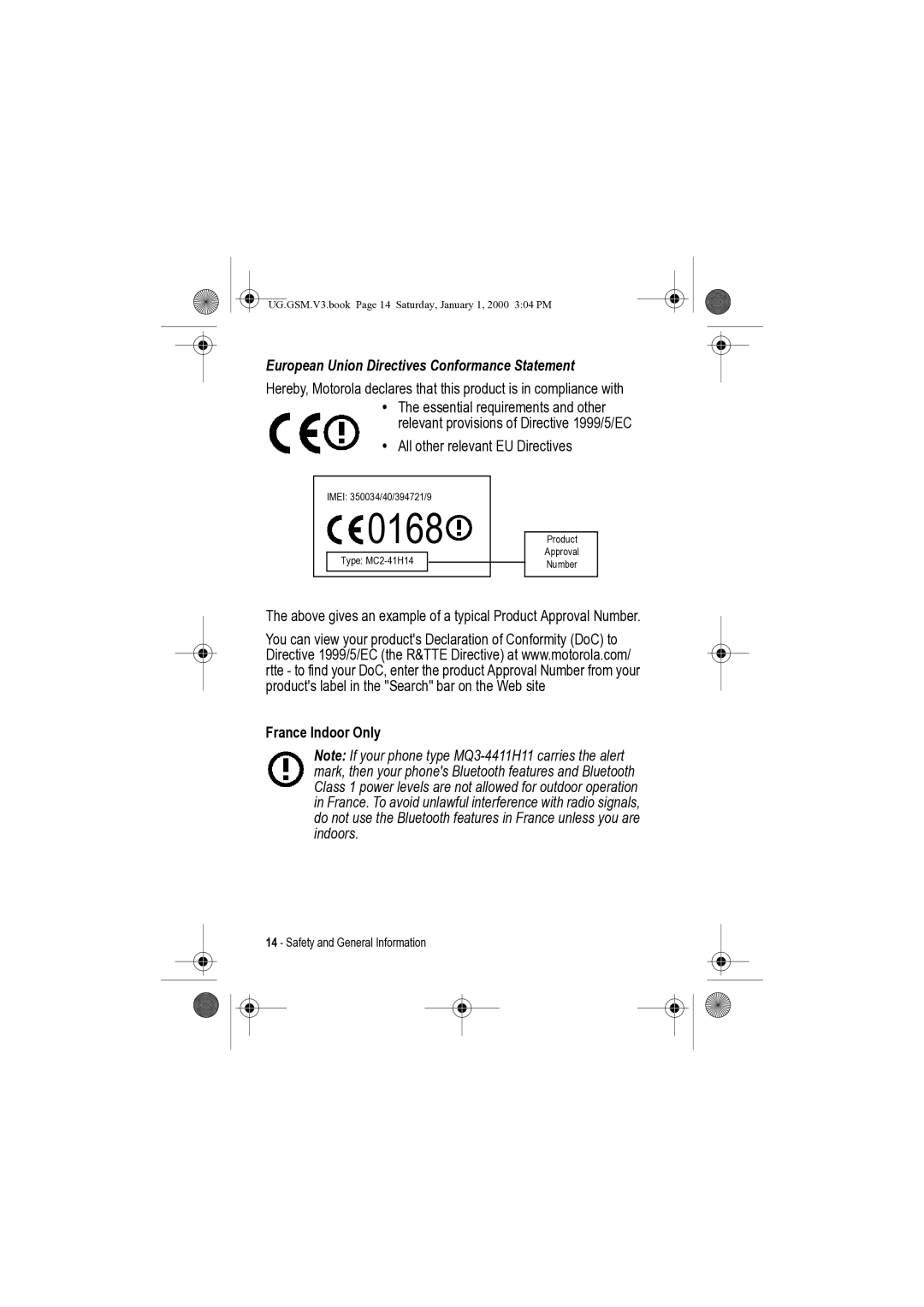 Motorola V3 manual All other relevant EU Directives, Above gives an example of a typical Product Approval Number 