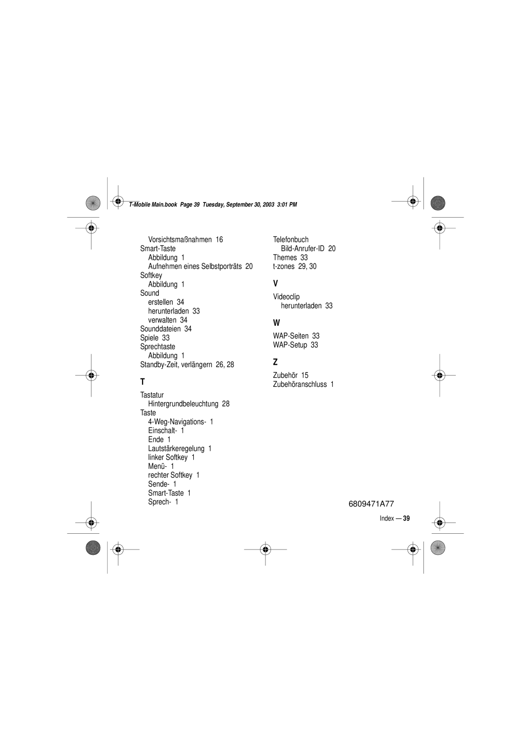 Motorola V300 manual Rechter Softkey 1 Sende- 1 Smart-Taste 1 Sprech 