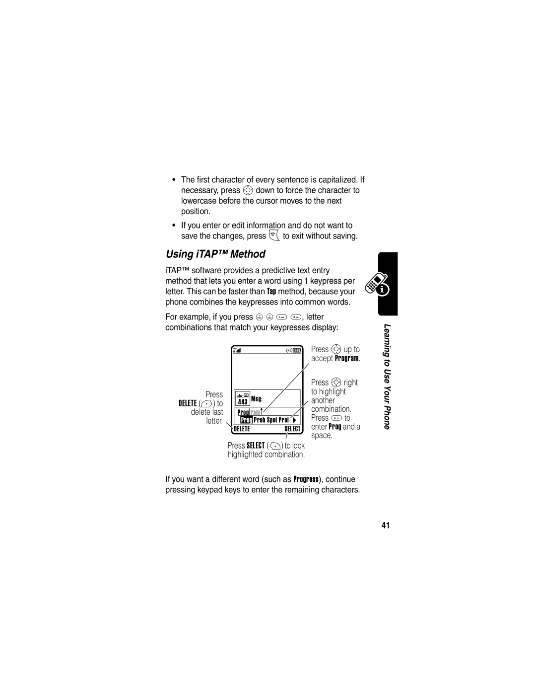 Motorola V300 manual Using iTAP Method, Press Sright to highlight, Press *to enter Prog and a space 