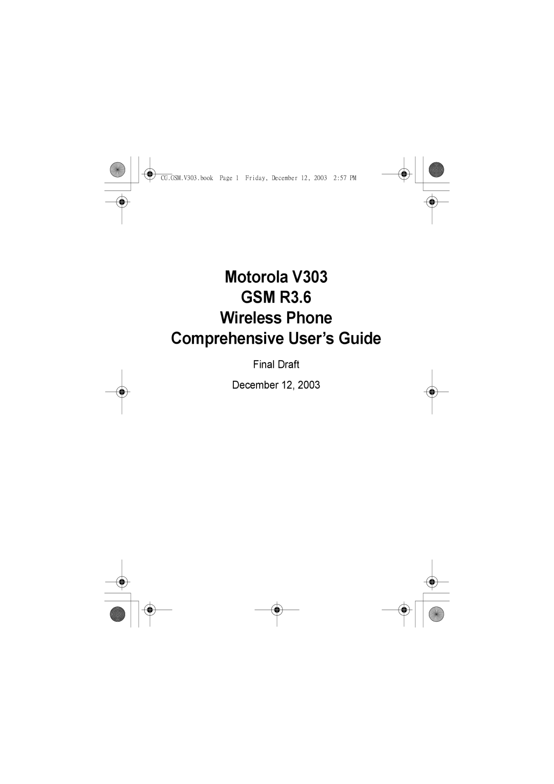 Motorola V303 manual Motorola GSM R3.6 Wireless Phone Comprehensive User’s Guide 