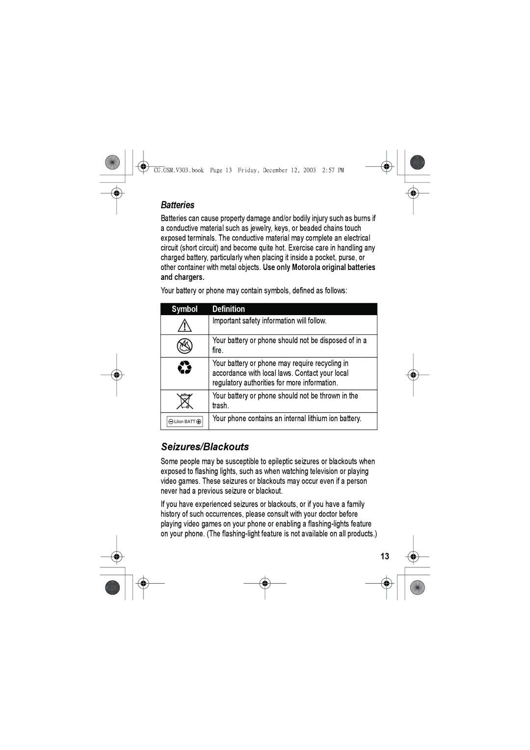 Motorola V303 manual Important safety information will follow, Fire, Regulatory authorities for more information, Trash 