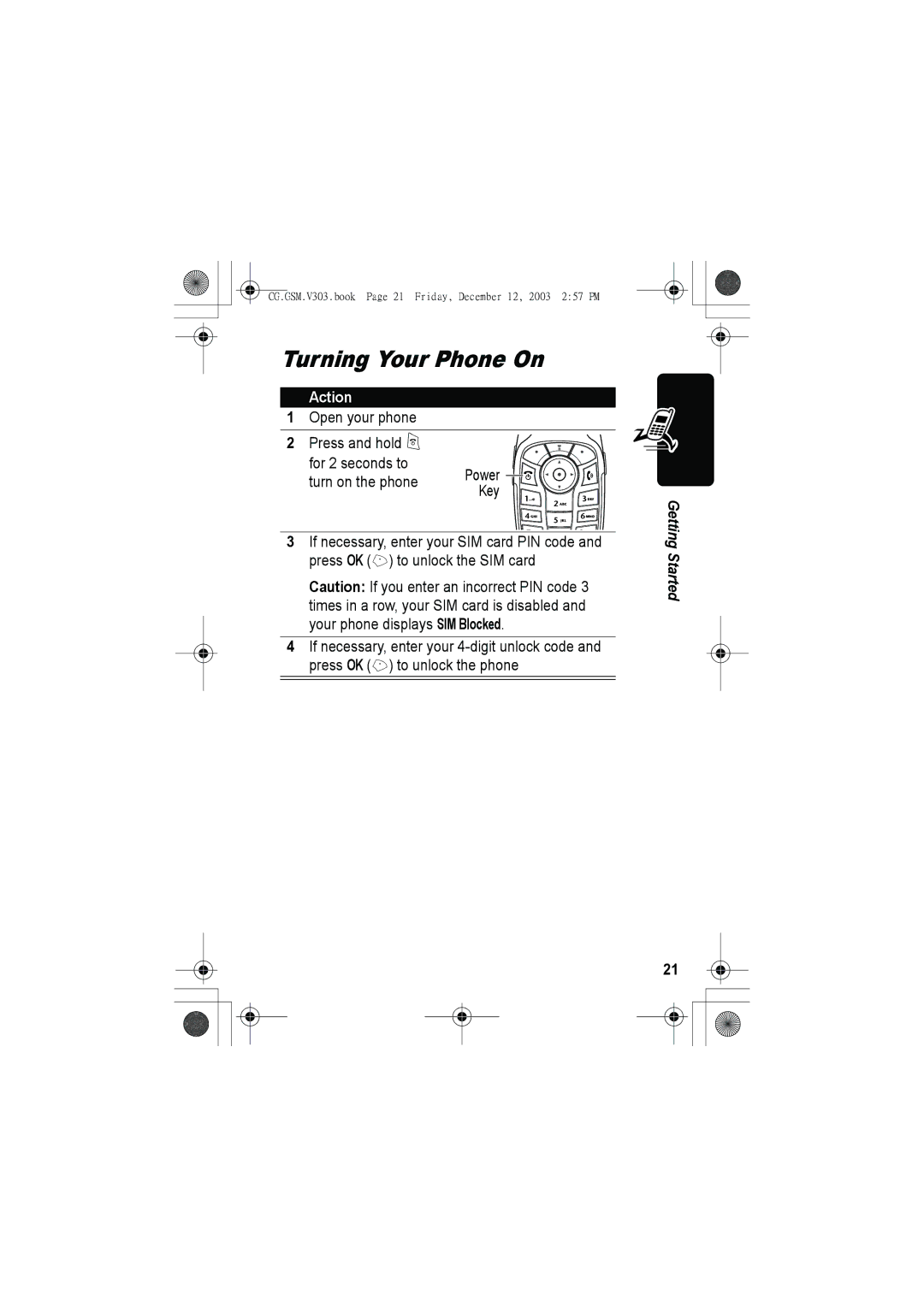 Motorola V303 manual Turning Your Phone On, Open your phone Press and hold P For 2 seconds to, Turn on the phone, Key 