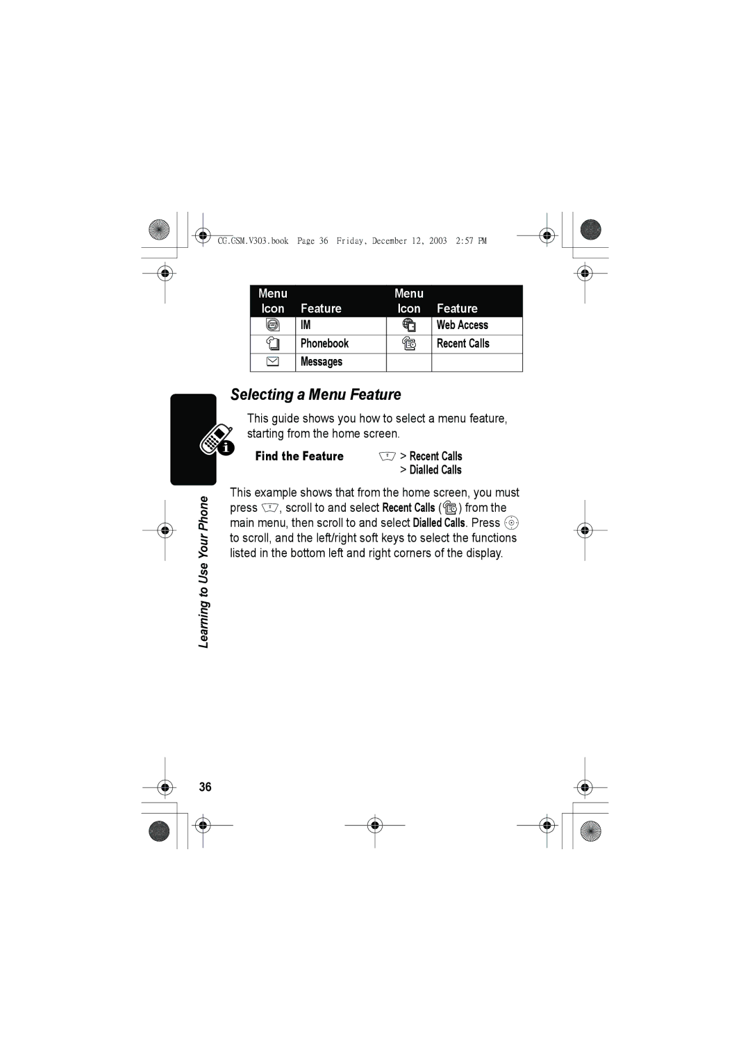 Motorola V303 manual Selecting a Menu Feature, Web Access, Phonebook Recent Calls Messages 