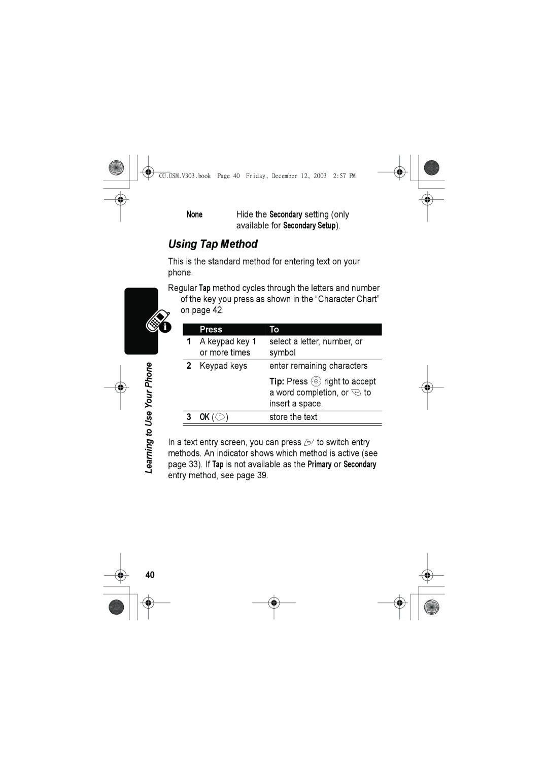 Motorola V303 manual Using Tap Method, None, Store the text 