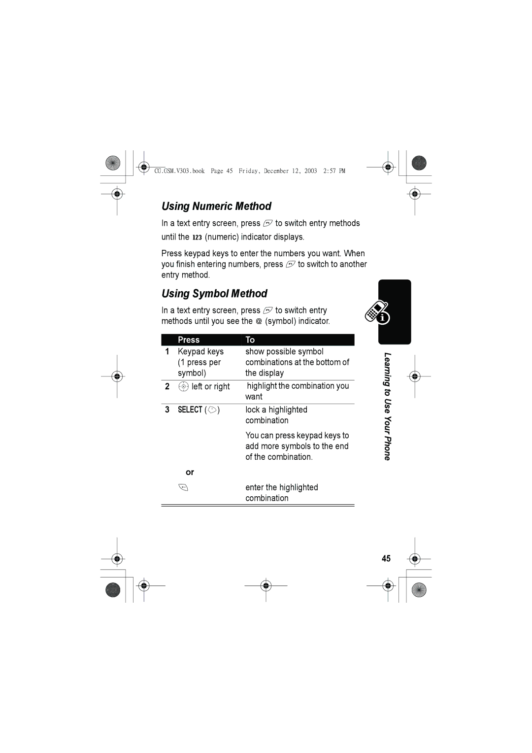 Motorola V303 manual Using Numeric Method, Using Symbol Method, Keypad keys Show possible symbol Press per 