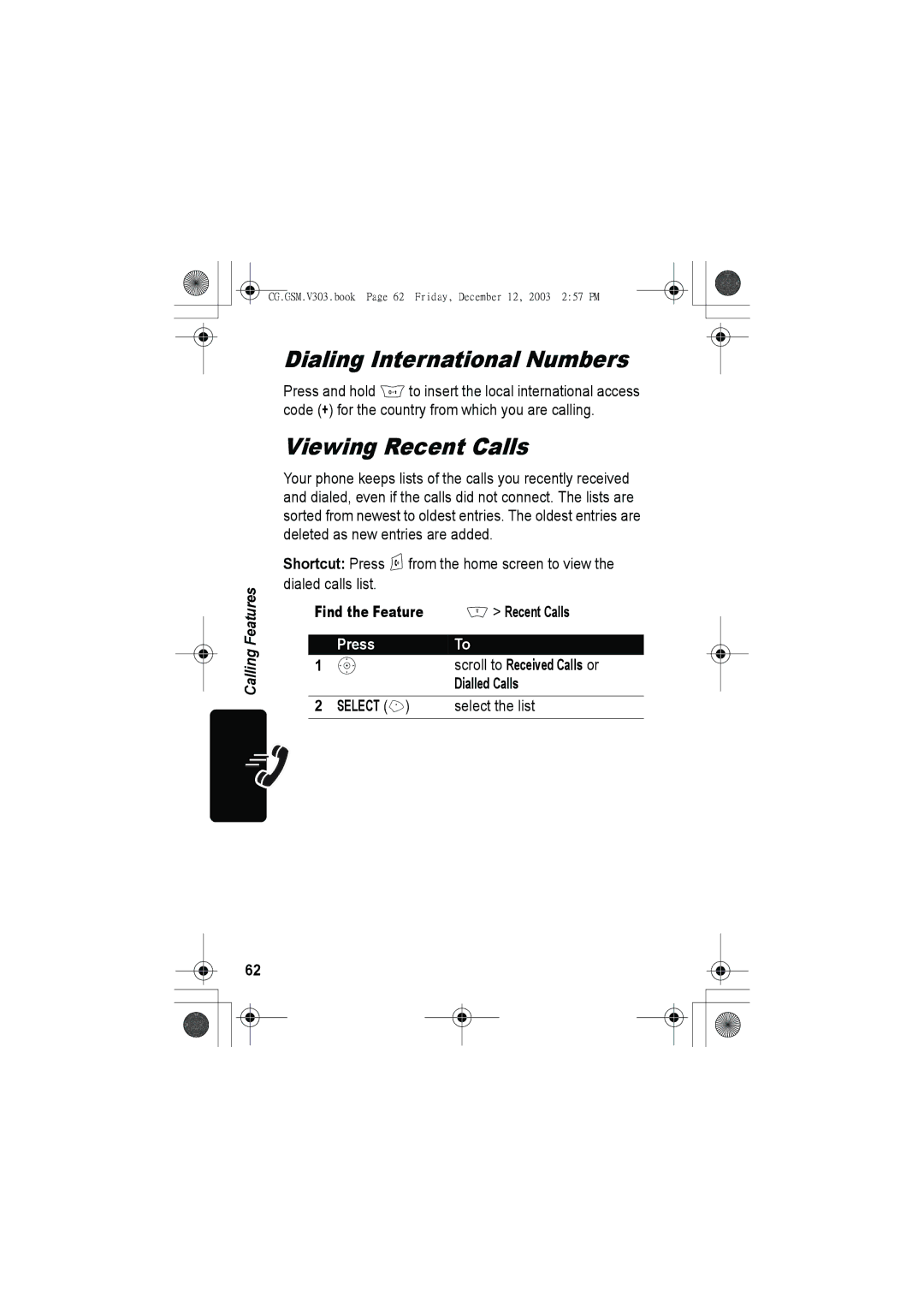 Motorola V303 manual Dialing International Numbers, Viewing Recent Calls, Find the Feature Recent Calls, Dialled Calls 