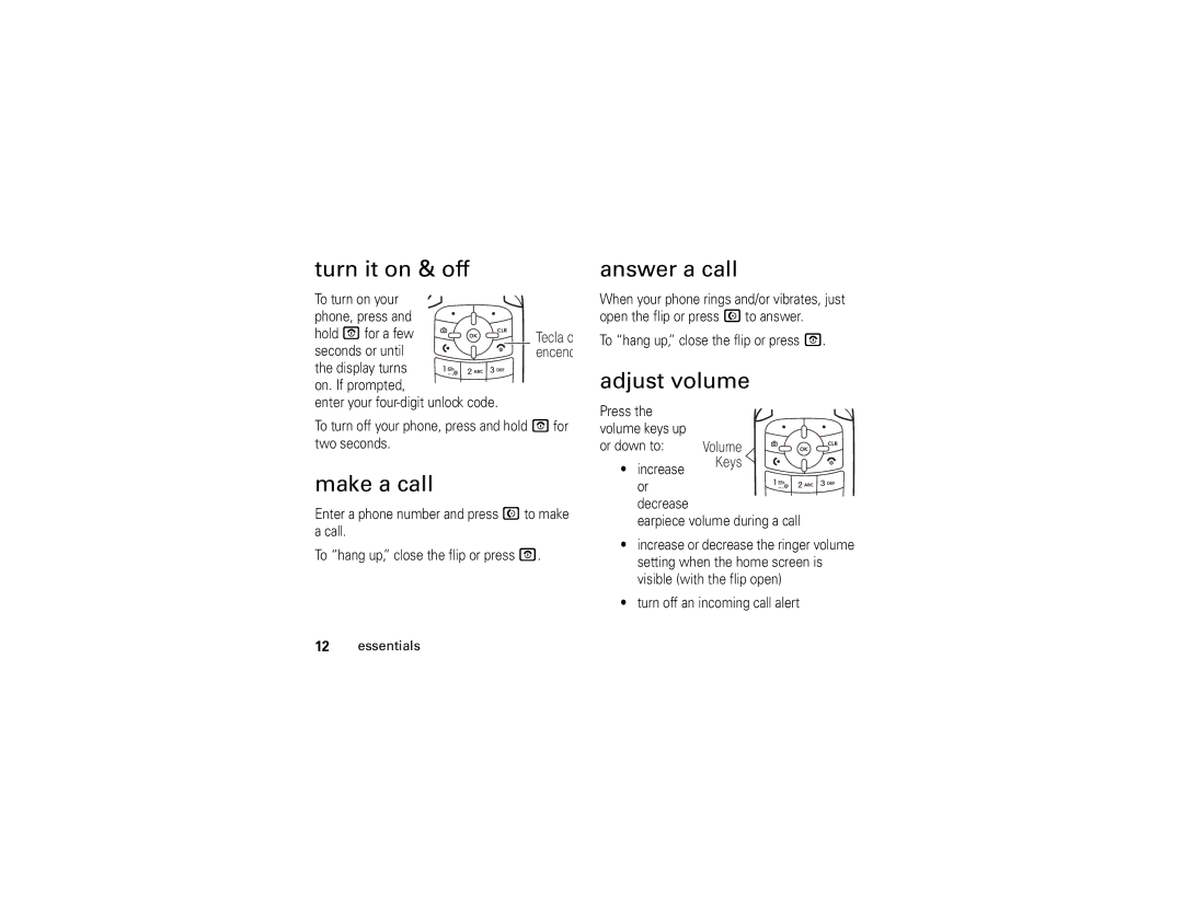 Motorola V323i manual Turn it on & off, Make a call, Answer a call, Adjust volume 