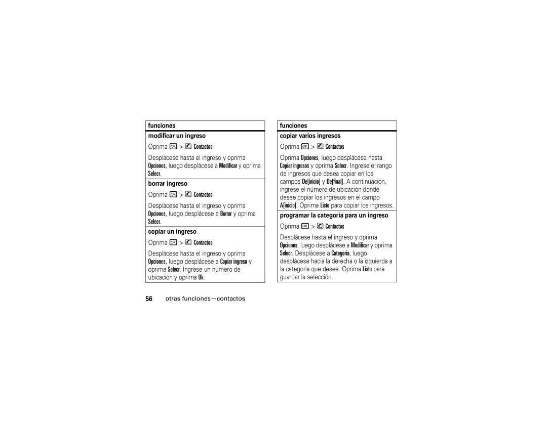 Motorola V323i manual Funciones Modificar un ingreso, Borrar ingreso, Copiar un ingreso, Funciones Copiar varios ingresos 