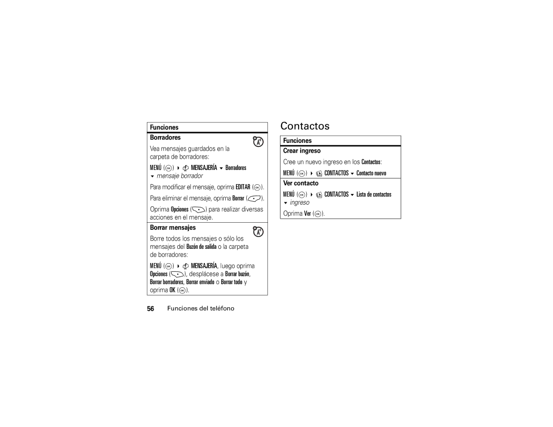 Motorola V325 manual Contactos, ENÚ K C Mensajería Borradores 