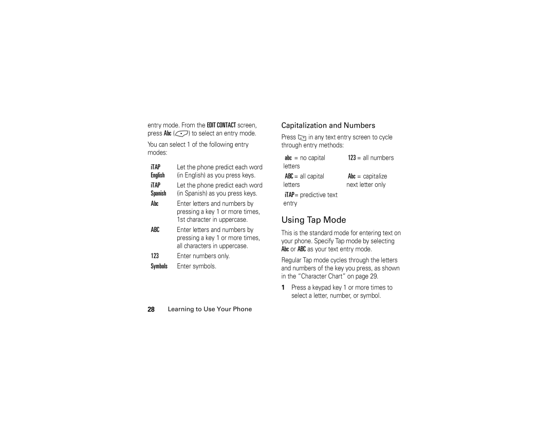 Motorola V325 manual Using Tap Mode, Letters ABC = all capital, Letters Next letter only ITAP= predictive text Entry 