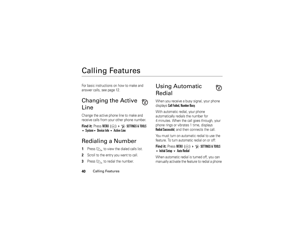 Motorola V325 manual Calling Features, Changing the Active Line, Redialing a Number, Using Automatic Redial 