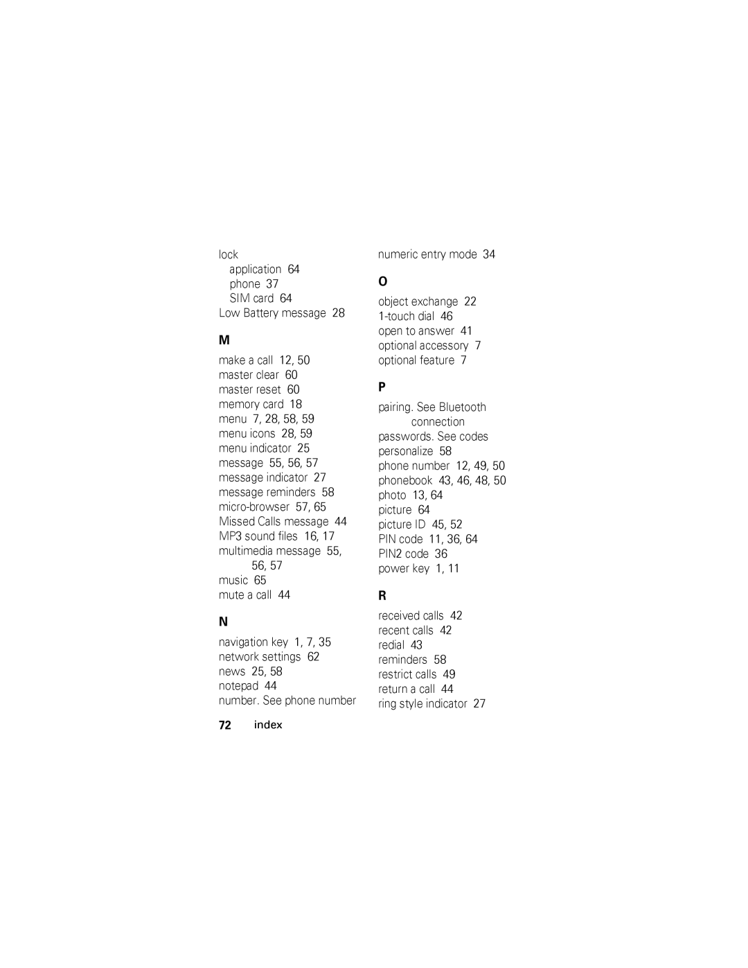 Motorola V360 manual Pairing. See Bluetooth connection passwords. See codes 