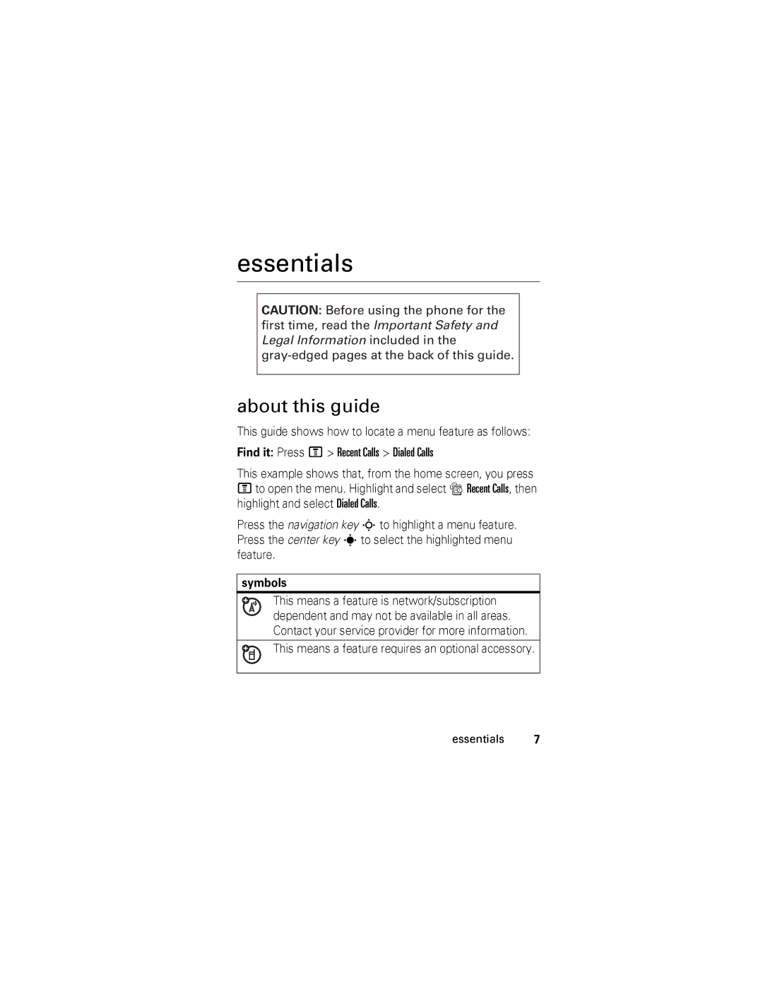 Motorola V360 manual Essentials, About this guide, Symbols, This means a feature requires an optional accessory 