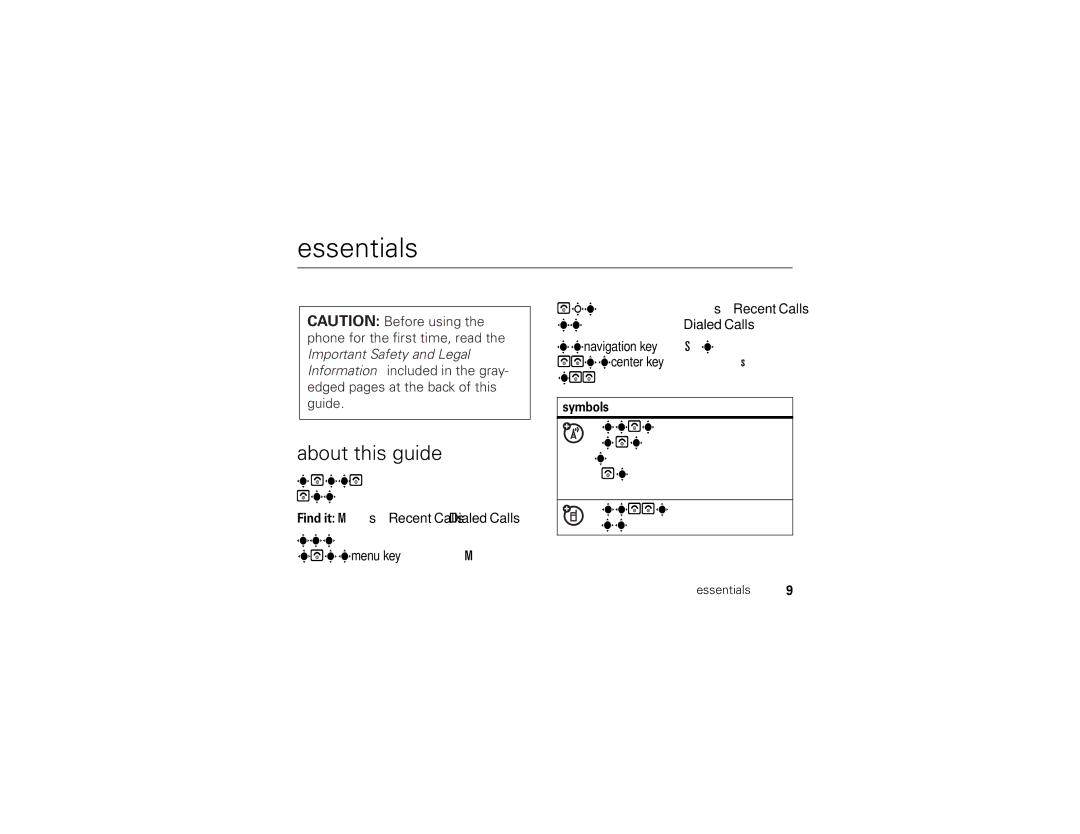 Motorola V361 manual Essentials, About this guide, Find it M s Recent Calls Dialed Calls, Symbols 