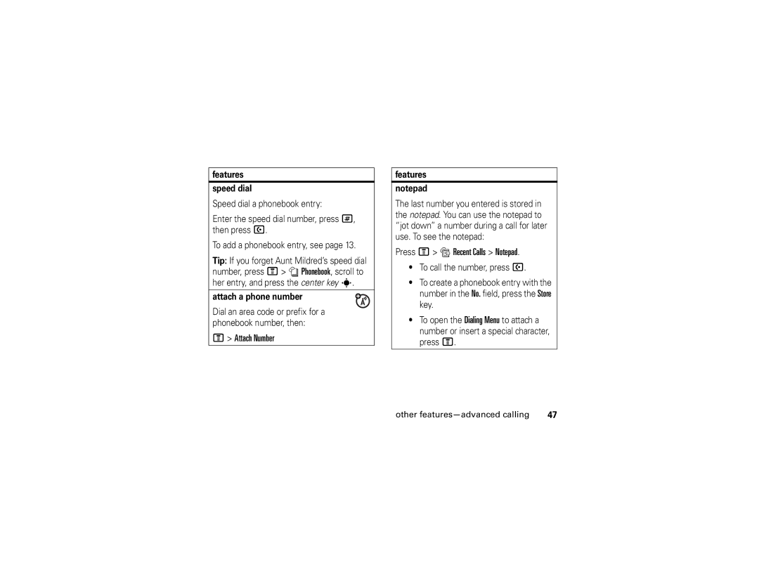 Motorola V361 manual Attach Number, Press M s Recent Calls Notepad, Features Speed dial, Attach a phone number 