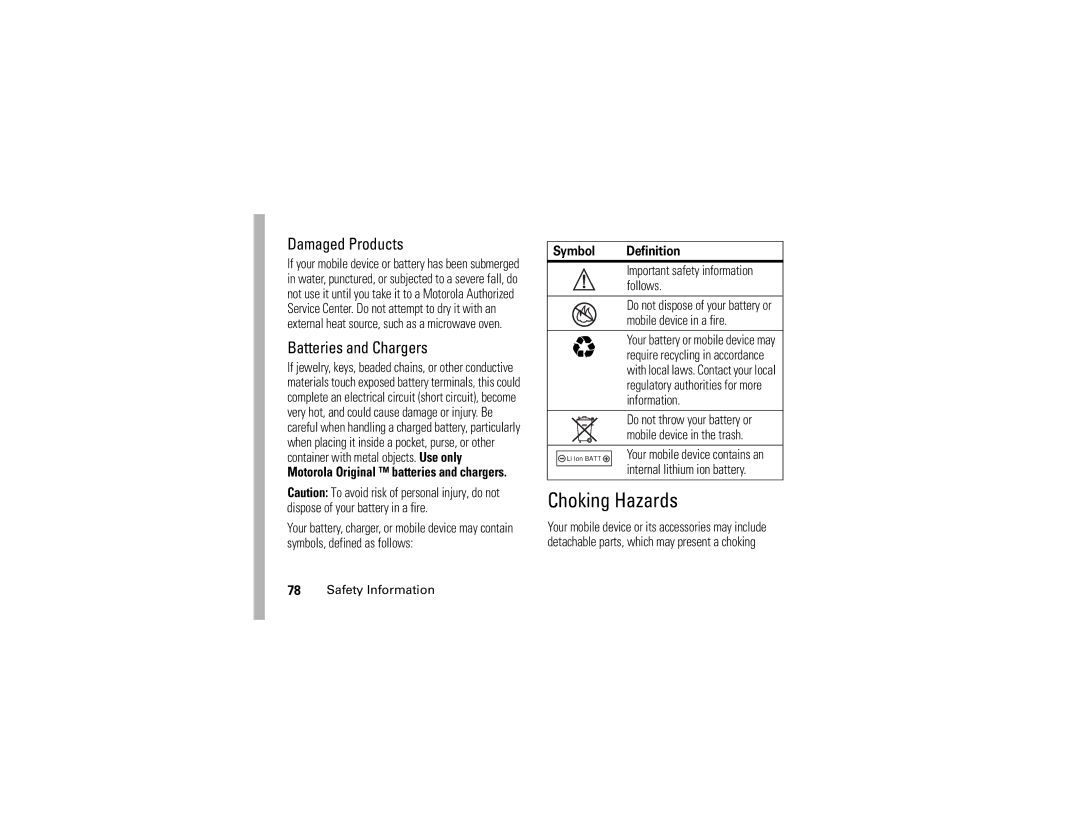 Motorola V361 manual Damaged Products, Batteries and Chargers, Symbol Definition, Container with metal objects. Use only 