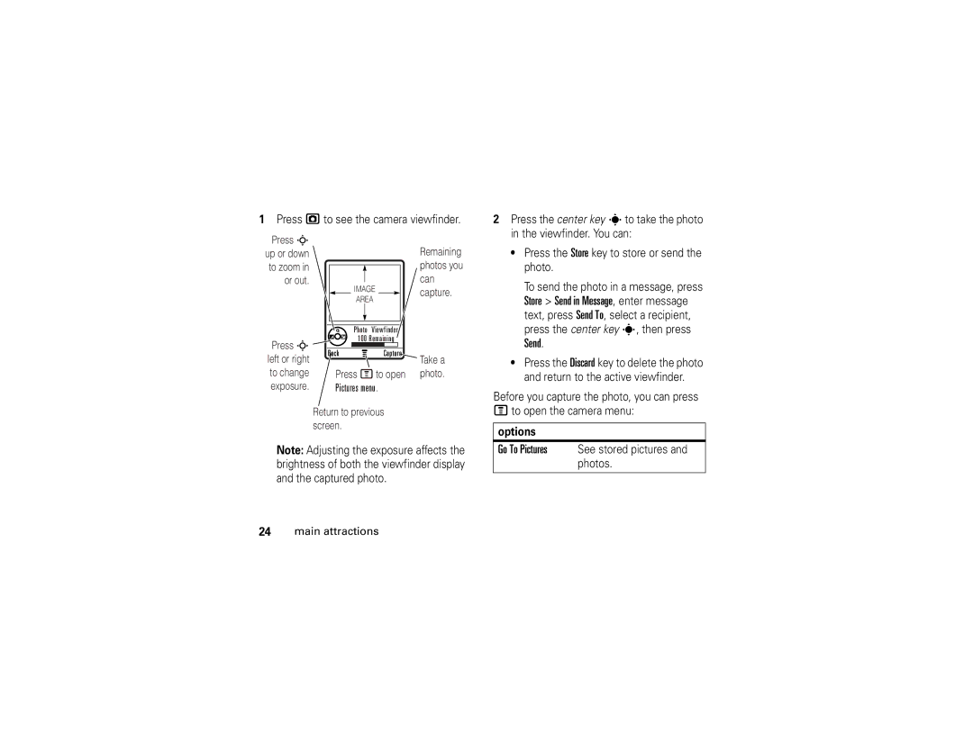 Motorola V365 manual Send, Press jto see the camera viewfinder 