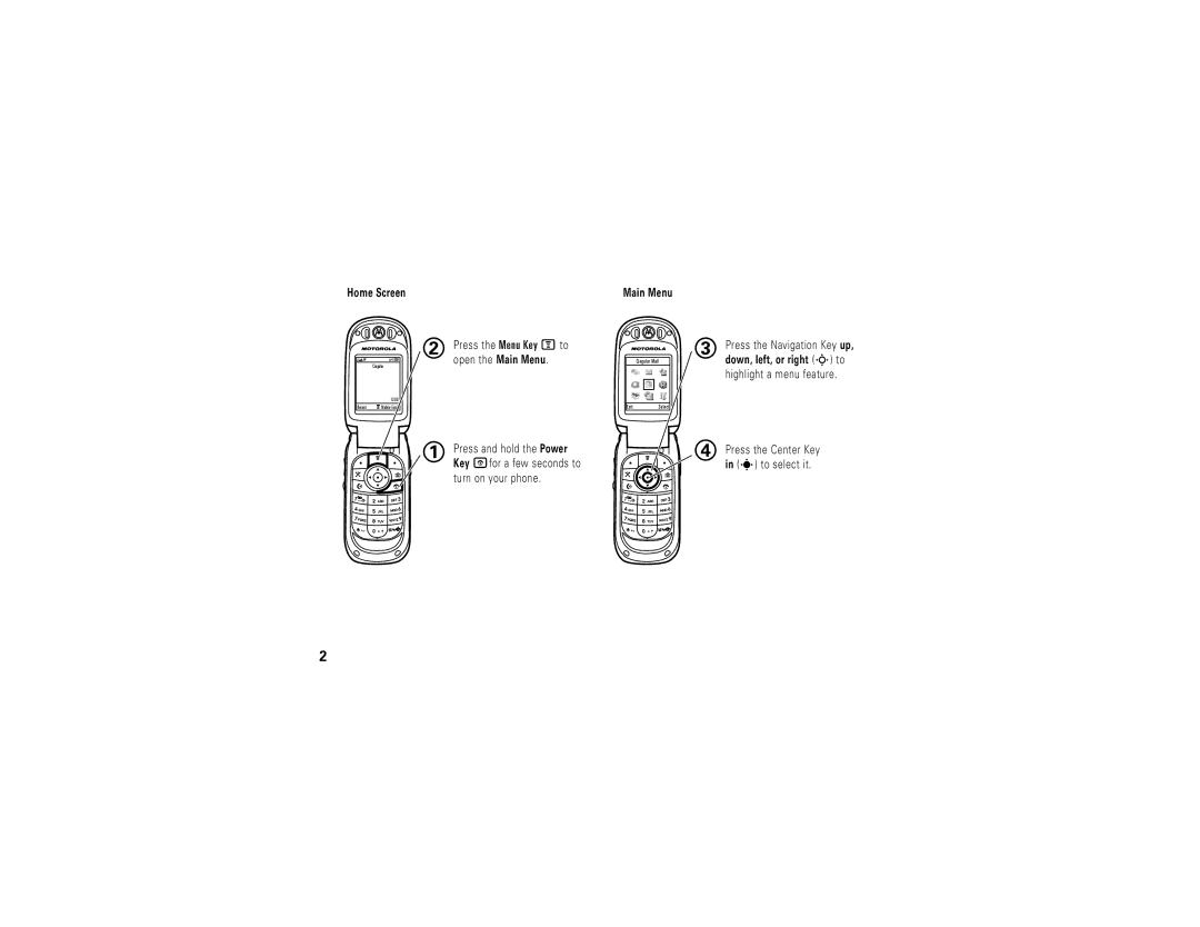 Motorola V365 manual Press the Center Key in s to select it 