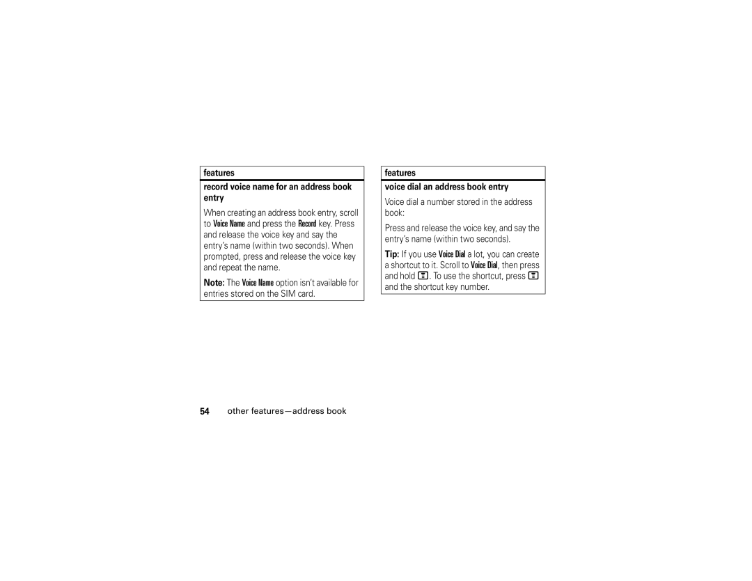 Motorola V365 manual Features Record voice name for an address book entry, Features Voice dial an address book entry 