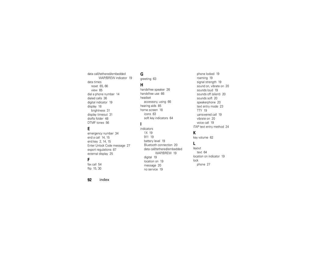 Motorola V3A manual Data call/tethered/embedded WAP/BREW indicator 